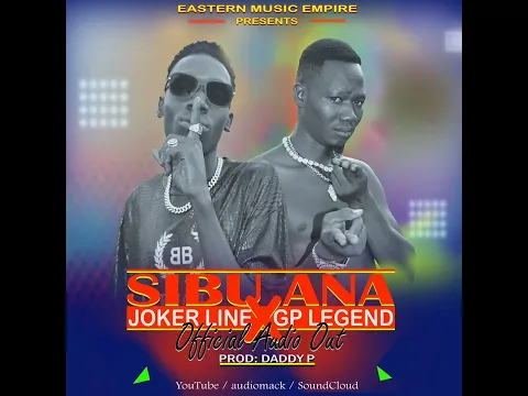 Download MP3 sibu ana by Joker line Gearbwoy official audio 2023 lastest mp3 free download