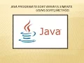 java program to sort array elements using sort method