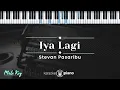 Download Lagu Iya Lagi - Stevan Pasaribu (KARAOKE PIANO - MALE KEY)