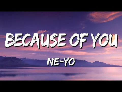 Download MP3 Because of You - Ne-Yo (Lyrics) 🎵