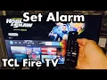 TCL Fire TV How to Set Alarm