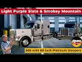 Light Purple Slate Smokey Mountain 2026 Peterbilt 589 with 80 inch Platinum Sleepers
