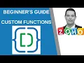 How to Guide for Custom Functions in Zoho CRM - Deluge Script for beginners