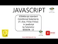 Lecture 6 12 JavaScript ES6 Conditional Statement IF ELSE in Javascript ECMAScript2015 Tutorial