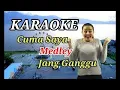 Download Lagu KARAOKE LAGU CUMA SAYA MEDLEY JANG GANGGU || VERSION ELECTONE ||