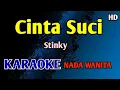 Download Lagu STINKY CINTA SUCI - KARAOKE NADA WANITA CEWEK #nostalgia 