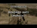 Download Lagu BOHONGI HATI - MAHALINI [Speed Up Song - Tiktok Version]