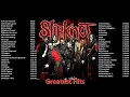 Download Lagu Slipknot Best Songs Full Album 2022 - The Best Of Slipknot