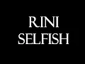 RINI ft. BEAM - Selfish ft. BEAM Instrumental