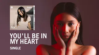 niki youll be in my heart spotify single music lyric video