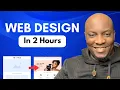 Learn Web Design For Beginners - Full Course 2025