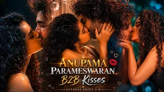 anupama parameswaran ultimate romantic moments tillu square b2b actress editz 2 o