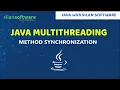 JAVA MULTITHREADING METHOD SYNCHRONIZATION JAVA CONCURRENCY SILAN SOFTWARE