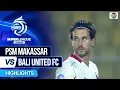 Lagu PSM Makassar VS Bali United FC - Highlights | BRI Super League 2025/26