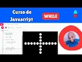 - Javascript course in p5 js WHILE loop