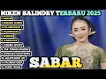 Download Lagu niken salindri terbaru 2025 - Sabar (duh sayang ngapuntene saestu) l Campursari koplo TERBARU 2025 MP3