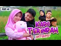 KADO TERINDAH UNTUKMU ~ PART 4
