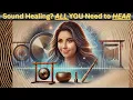 Transform Your Life Instantly with Sound Healing Watch Now