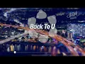 TERRY ZHONG & Anoryz林渝植 - Back To U（純享版）「十二點的那個路口 我一直等 你的回頭」【完整版】動態歌詞LyricsVideo 治癒向 無損音質