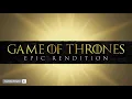 Game of Thrones Main Title | Epic Version