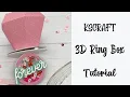 KSCRAFT 3D Ring Box Tutorial