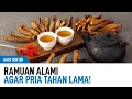 Download Lagu Cara Alami Tahan Lama di Ranjang, Buat Ramuan ini! | Kata Dokter