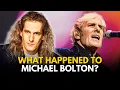 What Happened to Michael Bolton The Story of the King of Ballads - Failure Success and Criticism