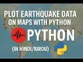 Eart uake Data Visualization in Python GIS Mapping with Folium
