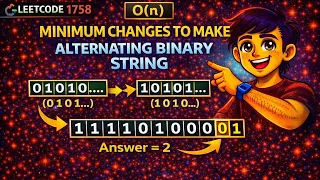 LeetCode 1758 Minimum Changes to Make Alternating Binary String Greedy Approach O n