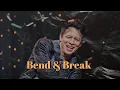 Ariel - Bend and Break (Lirik)
