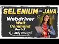 WebDriverWait Commands in Selenium - Selenium with Java Tutorial for Beginners Session
