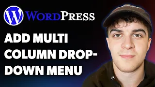 How to Add Multi Column Dropdown Menu in Wordpress Full 2025 Guide