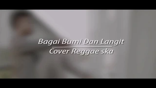 Download Bagai Langit Dan Bumi - Ska Regge MP3