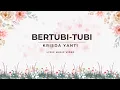 Download Lagu Bertubi-tubi ( Lyrics Music Video) - Krisdayanti