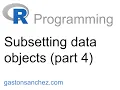 R Programming - Subsetting Objects Part 4