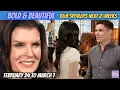 Bold and Beautiful 2-Week Spoilers Feb 24-Mar 07 Sheila Obsessed Finn Busts Bill Luna