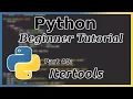 Itertools - Python Tutorial Part 40