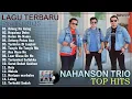 Download Lagu NAHANSON TRIO ~ Kompilasi Lagu Batak Terpopuler 2025 Viral Hits Sosmed Saat Ini Enak Didengar