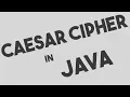 Caesar Cipher Encryption and Decryption in Java