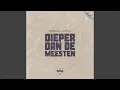 Lagu Dieper Dan De Meesten (feat. Vintouch)
