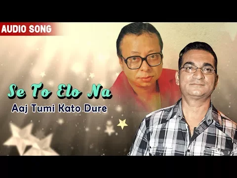 Download MP3 Se to Elo Na | Abhijit | Aaj Tumi Kato Dure | Bengali Latest Songs | Atlantis Music