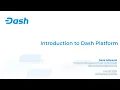 Dana Alibrandi - Introduction To Dash Platform