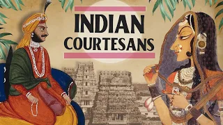 Forgotten History the Courtesans of Ancient India