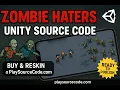 Zombie Haters Ready to Publish Unity Source Code - Buy Reskin at Playsourcecode com