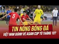 Download Lagu Tin nóng 29/9: Bị FIFA phạt, Malaysia đổ tại 'lỗi đánh máy'! Việt Nam có vé Asian Cup từ tháng 10?