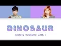 Download Lagu AKMU – DINOSAUR Lyrics | COLOR CODED - HAN - ROM - ENG |