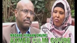 WAREYSI MADAXA HIIRAAN ONLINE AXMED CILMI GUURE 07 06 2014
