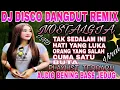 Download Lagu DJ DISCO DANGDUT REMIX TERVIRAL 2025‼️ALBUM POP KENANGAN TAK SEDALAM INI PERCERAIAN LARA