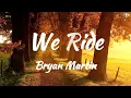 Bryan Martin - We Ride (Acapella With Lyrics)
