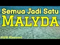 Download Lagu Malyda \u0026 2D - Semua Jadi Satu (Lirik)